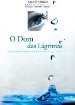 O Dom Das Lagrimas