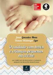O Cuidado Com Bebês e Criancas Pequenas na Creche