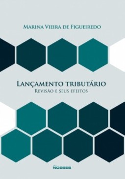 Lançamento tributário: revisão e seus efeitos