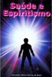 Saúde e Espiritismo