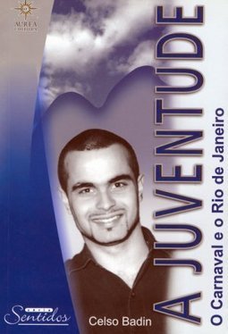 A Juventude: o Carnaval e o Rio de Janeiro