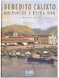 Benedito Calixto: um Pintor à Beira-Mar