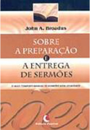 Sobre a Preparação e a Entrega de Sermões
