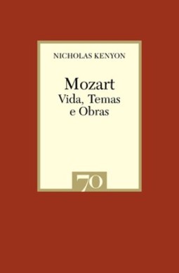 Mozart: vida, temas e obras