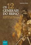 Os 12 generais do reino: é possível viver o reino de Deus na Terra!