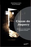 Cinzas do Juquery: os horrores no maior hospital psiquiátrico do Brasil