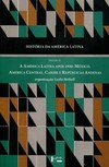 História da América Latina: a América Latina após 1930: México, América Central, Caribe e Repúblicas Andinas