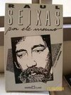 Raul Seixas: por Ele Mesmo