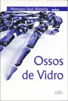 Ossos de Vidro