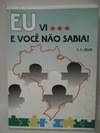 EU vi...E VOCÊ NÃO SABIA!