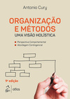 Organização e métodos: Uma visão holística