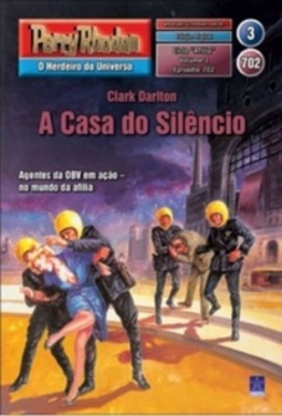 A Casa do Silêncio (Perry Rhodan #702)