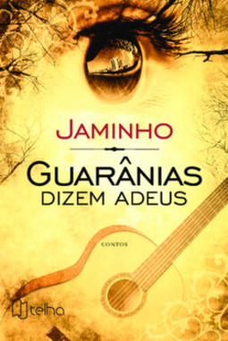 Guarânias dizem adeus