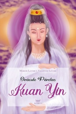Oráculo pérolas de Kuan Yin