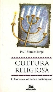Cultura Religiosa: o Homem e o Fenômeno Religioso