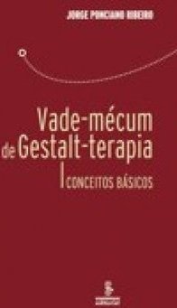 Vade-Mécum de Gestalt-Terapia: Conceitos Básicos