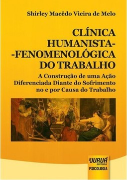 Clínica Humanista-Fenomenológica do Trabalho