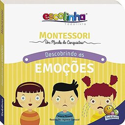 Montessori Meu Primeiro livro... Descobrindo as Emoções (Escolinha)