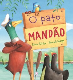 O pato mandão