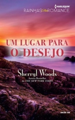 Um lugar para o desejo (Rainhas do romance 108)