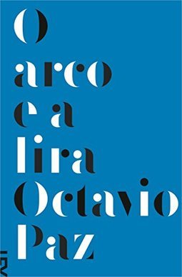 O ARCO E A LIRA