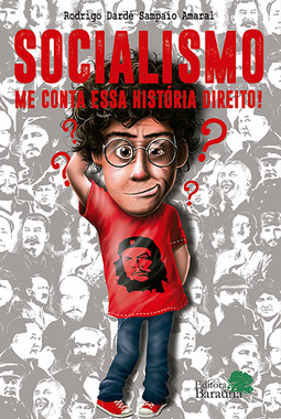 Socialismo: Me conta essa história direito!