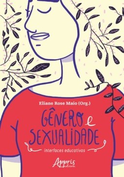 Gênero e sexualidade: interfaces educativas