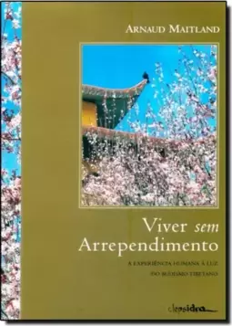 Viver Sem Arrependimento
