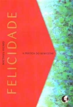 FELICIDADE - A PRATICA DO BEM-ESTAR