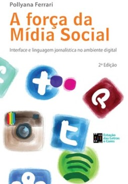 A força da mídia social: interface e linguagem jornalística no ambiente digital