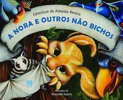 A NORA E OUTROS NAO BICHOS