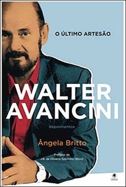 O Último Artesão: Walter Avancini