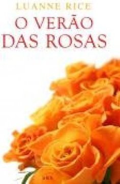 O Verão das Rosas