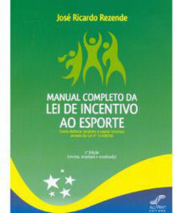 Manual Completo Da Lei De Incentivo Ao Esporte