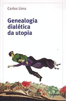 Genealogia Dialética da Utopia