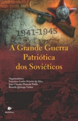 A Grande Guerra Patriótica dos Soviéticos