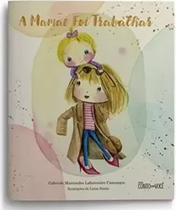 A Mamãe Foi Trabalhar
