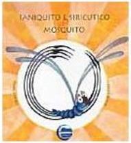 Faniquito e Siricutico no Mosquito