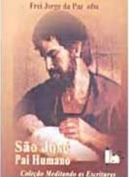 São José: Pai Humano