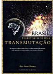 Brasil, Território de uma Transmutação