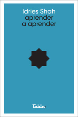 Aprender a aprender: psicologia e espiritualidade no caminho sufi