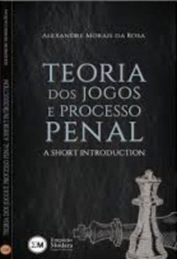 Teoria dos Jogos e Processo Penal