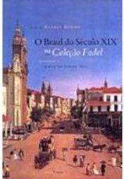 O Brasil do Século XIX na Coleção Fadel