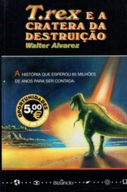 T. rex e a Cratera da Destruição (Máquina do Mundo)