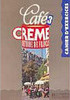 Café Creme: Méthode de Français: Cahier  D´Exercices - 3 - IMPORTADO