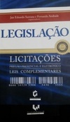 LEGISLAÇÃO - LICITAÇÕES; PREGÃO PRESENCIAL E ELETRÔNICO: LEIS COMPLEMENTARES