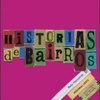 Histórias De Bairros De Belo Horizonte (Coleção Histórias De Bairros De Belo Horizonte #7)