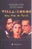 Villa Lobos: uma Vida de Paixão