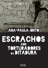 Escrachos aos Torturadores da Ditadura