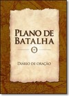 Plano De Batalha - Diario De Oracao